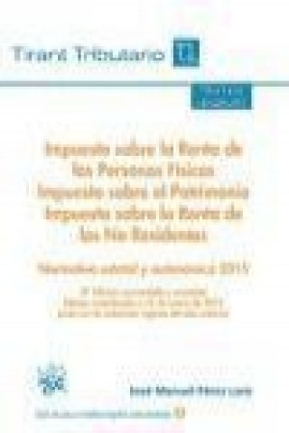 Książka Impuesto sobre la Renta de las Personas Físicas, Impuesto sobre el Patrimonio e Impuesto sobre la Renta de los No Residentes 