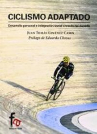 Libro Ciclismo adaptado Juan Tomás Giménez Cases