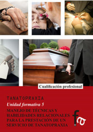Carte Manejo de técnicas y habilidades relacionales para la prestación de un servicio de tanatopraxia Ana Cope Luengo