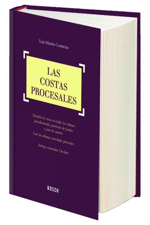 Książka Las costas procesales : tasación de costas en todos los órdenes jurisdiccionales, provisión de fondos y jura de cuentas 