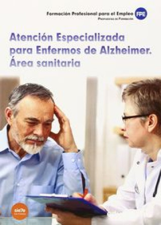 Kniha Atención Especializada para Enfermos de Alzheimer. Área sanitaria 