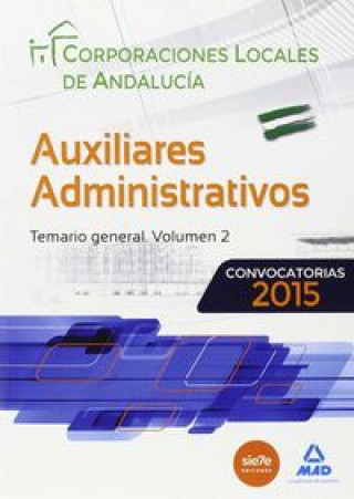 Kniha Auxiliares Administrativos de Corporaciones Locales de Andalucía. Temario, volumen 2 