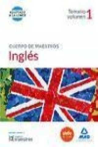 Knjiga Cuerpo de Maestros Inglés. Temario, volumen 1 