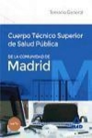 Книга Cuerpo Técnico Superior de Salud Pública de la Comunidad de Madrid. Temario General 