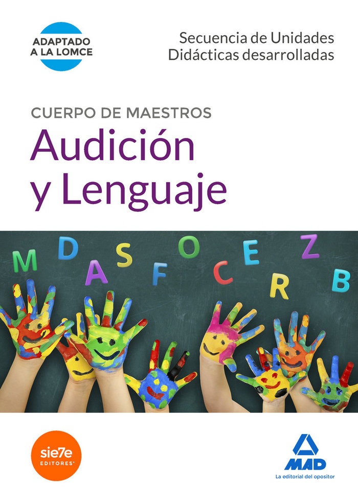 Book Cuerpo de Maestros Audición y Lenguaje. Secuencia de Unidades Didacticas Desarrolladas 