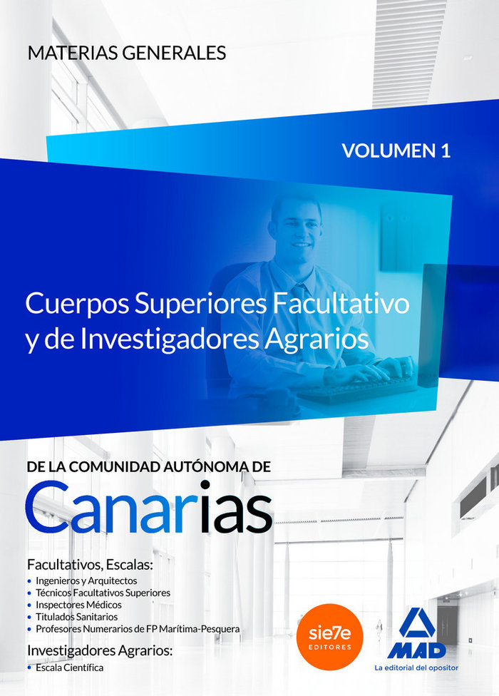 Carte Cuerpos Superiores Facultativo y de Investigadores Agrarios de la Comunidad Autónoma de Canarias. Temario, volumen 1 : Materias Generales 