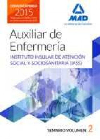 Książka Auxiliares de enfermería del Instituto Insular de Atención Social y Sociosanitaria. Temario, volumen 2 