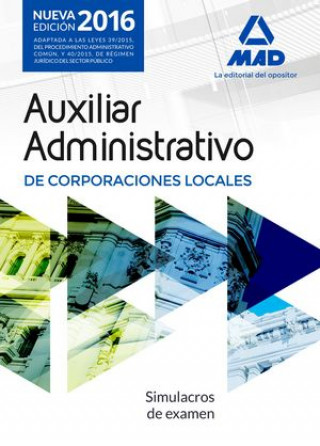 Könyv Auxiliares Administrativos de Corporaciones Locales. Simulacros de examen 