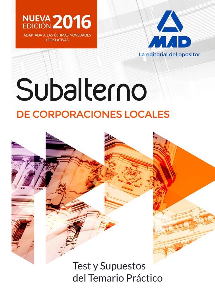 Βιβλίο Subalterno de Corporaciones Locales. Test y supuestos del temario práctico 