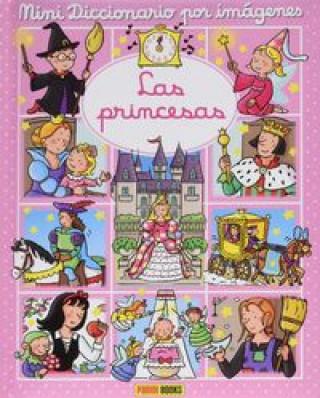 Kniha LAS PRINCESAS. MINIDICCIONARIO POR IMÁGENES 