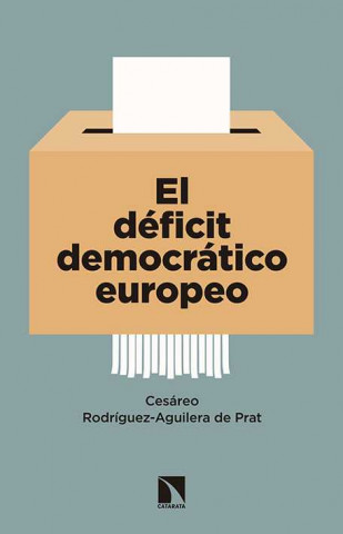 Buch El déficit democrático europeo. La respuesta de los partidos en las elecciones de 2014 