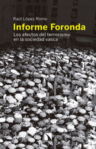 Książka Informe Foronda. Los efectos del terrorismo en la sociedad vasca 