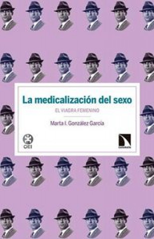 Kniha La medicalización del sexo : el viagra femenino 
