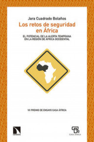 Carte Los retos de seguridad en África: EL POTENCIAL DE LA ALERTA TEMPRANA EN LA REGIÓN DE ÁFRICA OCCIDENTAL 