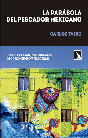 Carte LA PARÁBOLA DEL PESCADOR MEXICANO CARLOS TAIBO