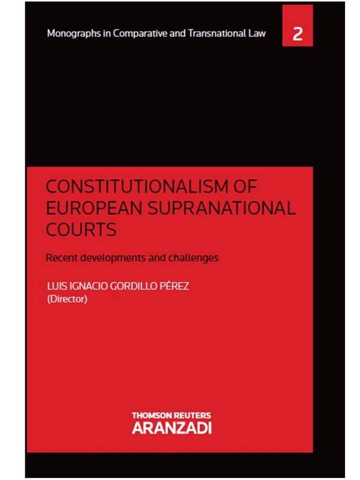 Könyv Constitutionalism of European supranational courts : recent developments and challenges 