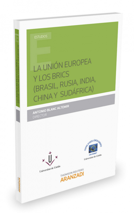 Kniha La Unión Europea y los brics (Brasil, Rusia, India, China y Sudáfrica) 