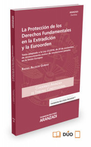 Buch La proteccion de los derechos fundamentales en la extradición Alcácer Guirao