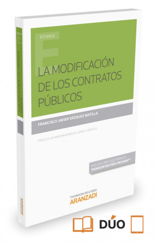 Knjiga La modificación de los contratos públicos FRANCISCO JAVIER VAZQUEZ MATILLA