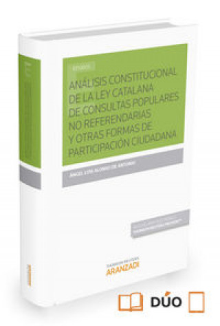 Kniha Análisis constitucional de la Ley de consultas populares no referendarias y otras formas de participación ciudadana 