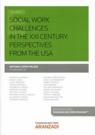 Книга Social work challenges in the XXI century: Perspectives from the USA 