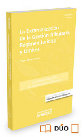 Kniha La externalización de la gestión tributaria : Régimen Jurídico y límites (Formato dúo) 