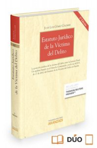 Kniha Estatuto jurídico de la víctima del delito: La posición jurídica de la víctima del delito ante la Justicia Penal 