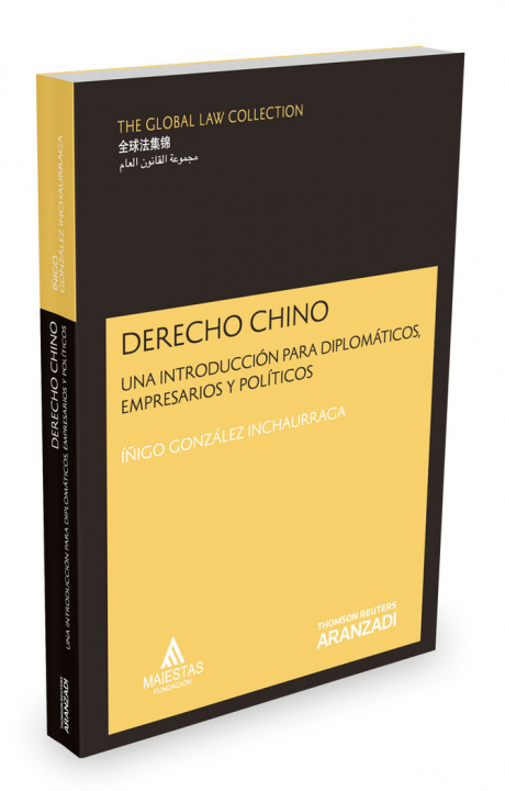 Könyv Derecho Chino : Una introducción para diplomáticos, empresarios y políticos 