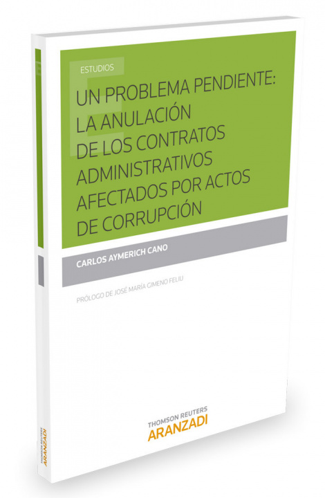 Kniha Un problema pendiente: La anulación de los contratos administrativos afectados por actos de corrupción 