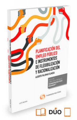 Libro Planificación del empleo público e instrumentos de flexibilización y racionalización (Formato dúo) 