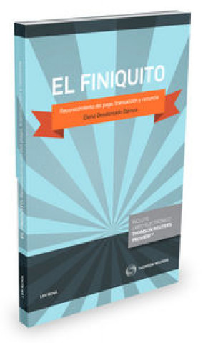 Könyv El finiquito. Reconocimiento del pago, transacción y renuncia (Papel + e-book) 
