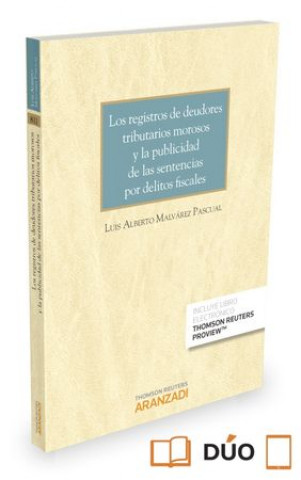 Kniha Los registros de deudores tributarios morosos y la publicidad de las sentencias por delitos fiscales (Papel + e-book) 