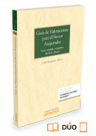 Kniha Guía de Valoraciones para el sector asegurador (Papel + e-book): Lucro Cesante, Máquinas, Alcohol y Drogas. 