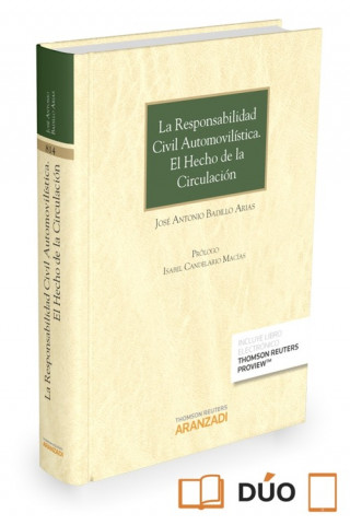 Buch La responsabilidad civil automovilística. El hecho de la circulación (Papel + e-book) 