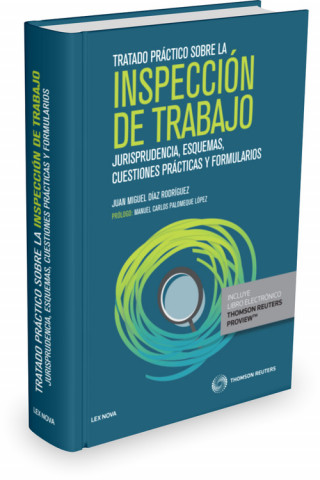 Knjiga TRATADO PRACTICO SOBRE LA INSPECCION DE TRABAJO JUAN MIGUEL DIAZ RODRIGUEZ