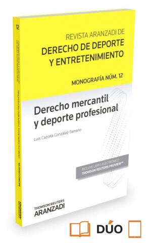 Knjiga Derecho mercantil y deporte profesional (monografía asociada a la revista del de 