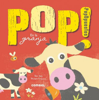 Könyv Pop! PopOpuestos en la granja Bob Daly