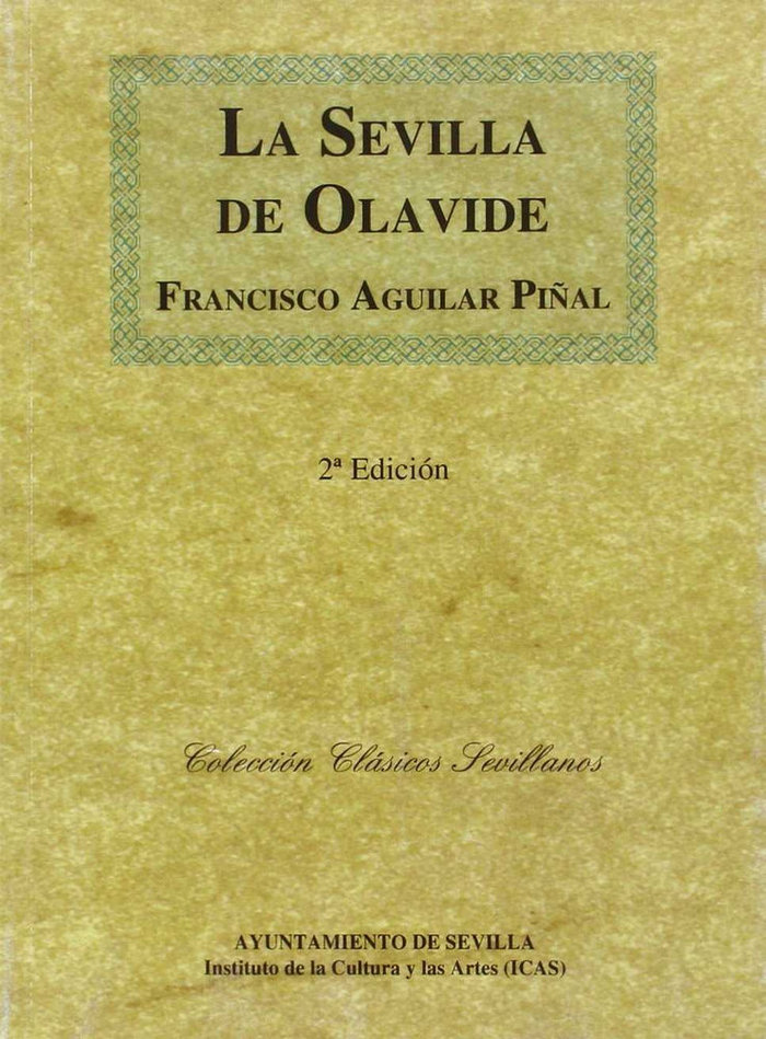 Carte LA SEVILLA DE OLAVIDE.1767-1778 