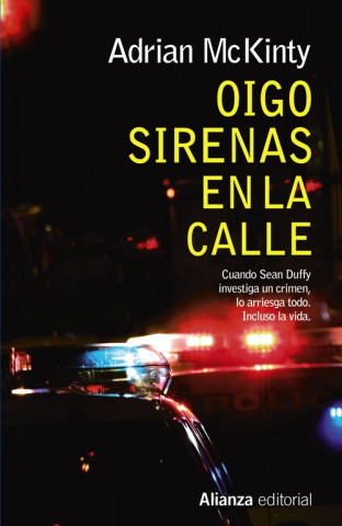 Knjiga Oigo sirenas en la calle Adrian McKinty