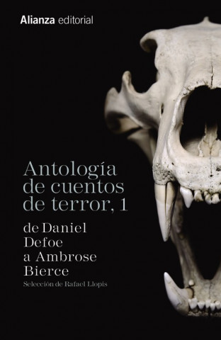 Kniha Antología de cuentos de terror 1 : de Daniel Defoe a Ambrose Bierce Rafael Llopis