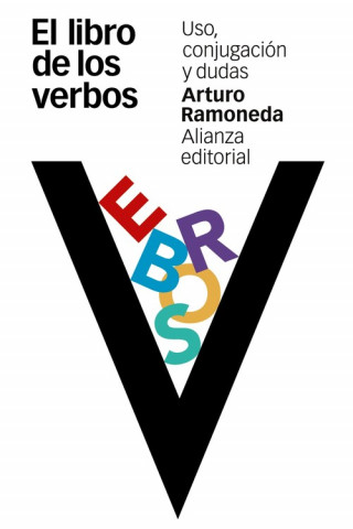 Carte El libro de los verbos: Uso, conjugación y dudas ARTURO RAMONEDA