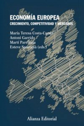 Kniha Economía europea : crecimiento, competitividad y mercados MARIA TERESA COSTA-CAMPI
