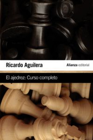 Carte El ajedrez : curso completo RICARDO AGUILERA