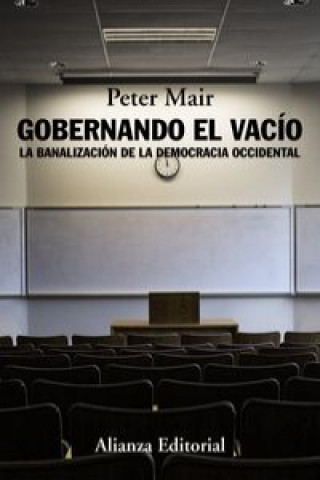 Książka Gobernando el vacío : la banalización de la democracia occidental Peter Mair