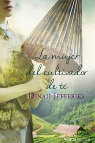 Kniha La mujer del cultivador de té DINAH JEFFERIES