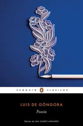 Libro Poesia (Luis de Gongora) / Poetry (Gongora) LUIS DE GONGORA