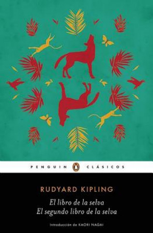 Книга El Libro de La Selva / El Segundo Libro de La Selva (the Jungle Books) Rudyard Kipling