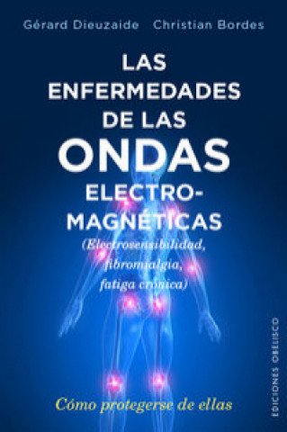 Kniha Las enfermedades de las ondas electromagnéticas DR.GERARD DIEUZAIDE