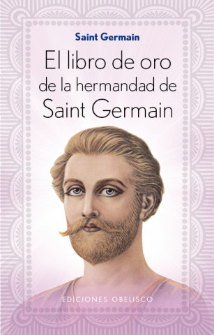 Book El libro de oro de la hermandad de Saint Germain C. SAINT GERMAIN