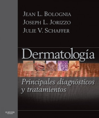 Knjiga Dermatología : principales diagnósticos y tratamiento J.L. BOLOGNIA